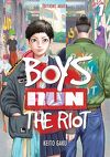 Boys run the riot, Tome 1