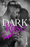 Dark Rose, Tome 1