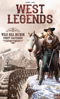 West legends, tome 5 : Wild Bill Hickok