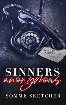 Couverture de Sinners Anonymous, Tome 1 : Sinners Anonymous
