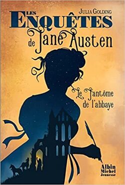 Couverture de Les Enquêtes de Jane Austen, Tome 1 : Le Fantôme de l'abbaye