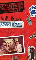 Stranger things : Les Dossiers secrets de Will Byers