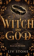 Witch and God, Tome 1 : Ella la promise