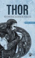 Thor, Introduction au Dieu du Tonnerre