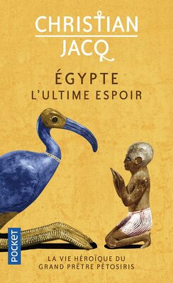 Couverture de Egypte, l'ultime espoir - La vie héroïque du grand prêtre Pétosiris