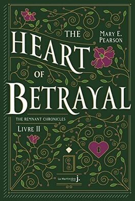 Couverture du livre : The Remnant Chronicles, Tome 2 : The Heart of Betrayal