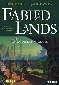 Couverture de Fabled Lands, Tome 5 : La Cour des masques