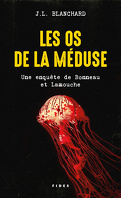 Une enquête de Bonneau et Lamouche, Tome 2 : Les Os de la méduse