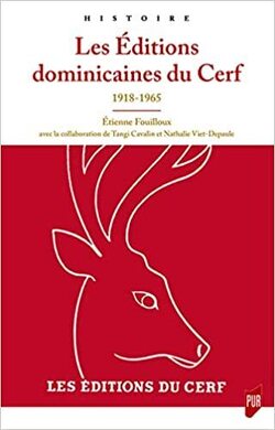 Couverture de Les éditions dominicaines du Cerf : 1918-1965
