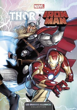Couverture de Les Grandes Alliances, Tome 6 : Thor & Iron Man