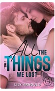 All the things we lost, Tome 1