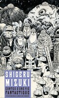 Shigeru Mizuki : Contes d'une vie fantastique