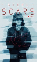 Steel Scars, Tome 1