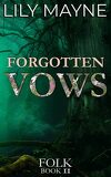 Folk, Tome 2 : Forgotten Vows
