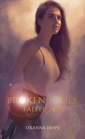 Broken Souls, Tome 1 : Alter Ego