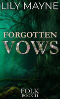 Folk, Tome 2 : Forgotten Vows