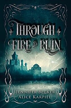 Couverture de Through Fire and Ruin, Tome 1 : Through Fire and Ruin