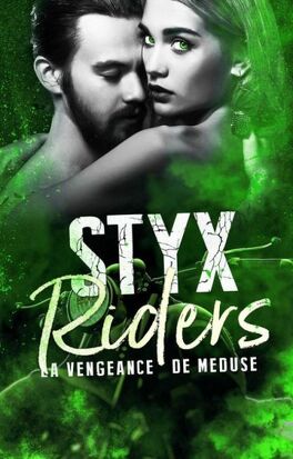 Couverture du livre : Styx  Riders, Tome 4 : La Vengeance de Méduse