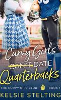 The Curvy Girls Club, Tome 1 : Curvy Girls Can't Date Quarterbacks