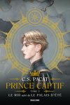 Prince captif, Tome 3 : Le Roi, suivi de Le Palais d'été