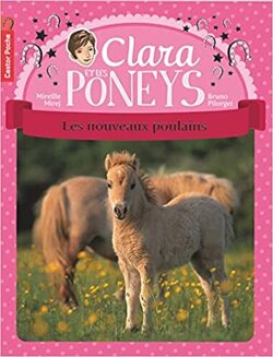 Couverture de Clara et les poneys, Tome 2 : Les Nouveaux Poulains