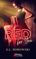 Red for you