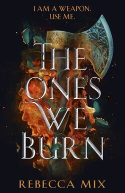 Couverture de The Ones We Burn