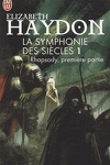 couverture La Symphonie des siècles, Tome 1 : Rhapsody, première partie