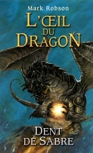 L'oeil du dragon, Tome 3 : Dents de sabre