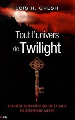 Couverture de Twilight, Guide : Tout l'Univers de Twilight