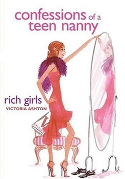 Couverture de Confession of a teen nanny: rich girls