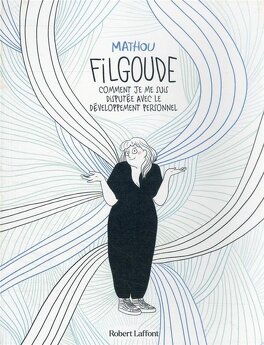 Filgoude - Comment je me suis disputée avec le de Mathou - Album - Livre  - Decitre