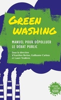 Greenwashing, manuel pour dépolluer le débat public