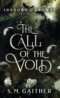 D’ombres et de couronnes, Tome 3 : The Call of the Void