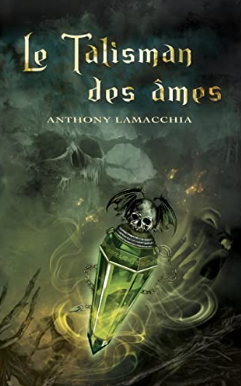LE TALISMAN DES AMES de Anthony Lamacchia Le_talisman_des_ames-5002125-264-432