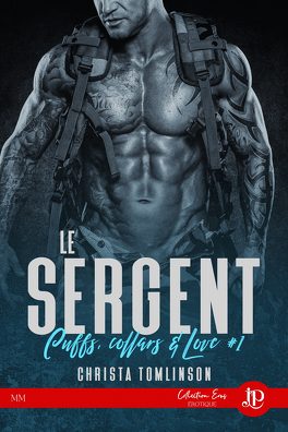 Couverture du livre : Cuffs, collars and love, Tome 1 : Le Sergent