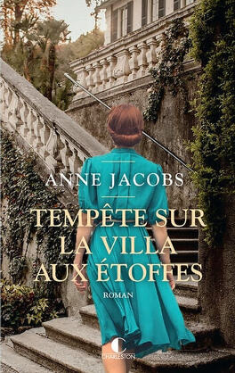 LA VILLA AUX ETOFFES (Tome 1 à 6) de Anne Jacobs - SAGA Tempete_sur_la_villa_aux_etoffes-5003222-264-432