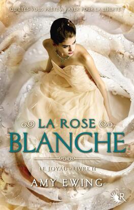 Couverture du livre Le Joyau, Tome 2 : La Rose blanche