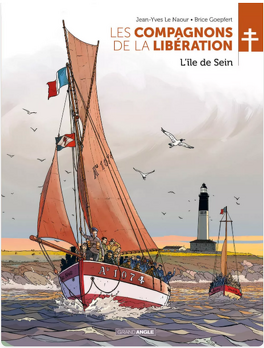 Couverture du livre Les Compagnons de la Libération (BD), Tome 8 : L'Île de Sein