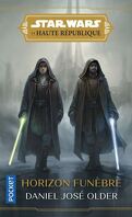 Star Wars - La Haute République : En pleines ténèbres, Tome 3 : Horizon funèbre