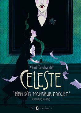 Couverture du livre : Céleste, Tome 1 : « Bien sûr monsieur Proust »