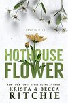 couverture Calloway Sisters, Tome 2 : Hothouse Flower
