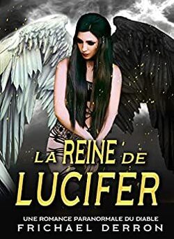 Couverture de Une romance paranormale du diable : La Reine de Lucifer