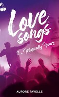 Love Songs, Tome 3 : Musically yours
