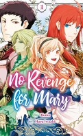 No Revenge for Mary, Tome 1