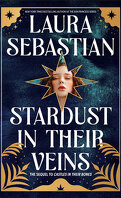 Souveraines, Tome 2 : Stardust in Their Veins