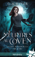 Avery Brookwell, Tome 2 : Meurtres au coven