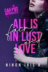 couverture Campus Matchmakers, Tome 1 : All is Fair in Lust and Love