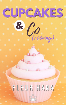 Couverture du livre : Cupcakes and Co, Tome 3 : Cupcakes and Co(cooning)