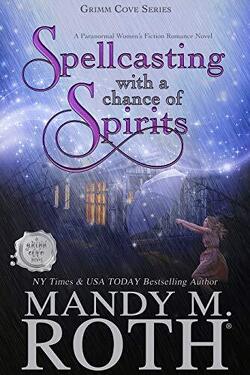 Couverture de Grimm Cove, Tome 3 : Spellcasting with a Chance of Spirits